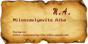 Miloszavlyevits Alba névjegykártya